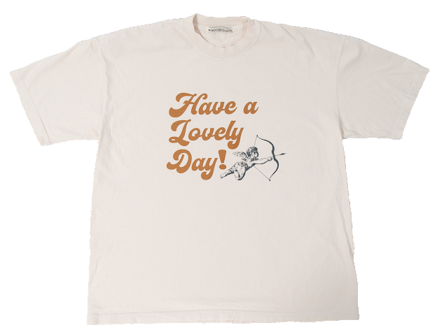 HAVE A LOVELY DAY GRAPHIC TEE