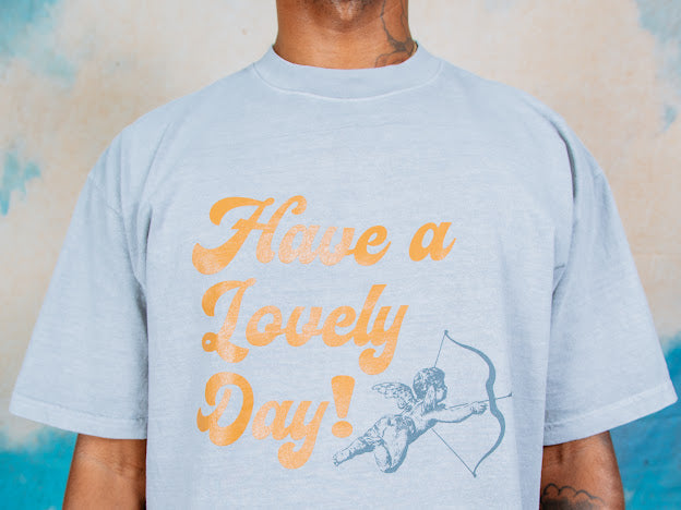 “Have a Lovely Day” Tee