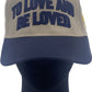 "To Love and Be Loved" Trophy Cap